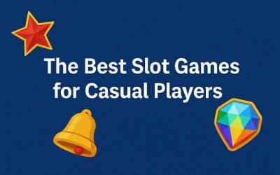 The Best Slot Games for Casual Players