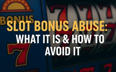 Slot Bonus Abuse: What It Is & How to Avoid It